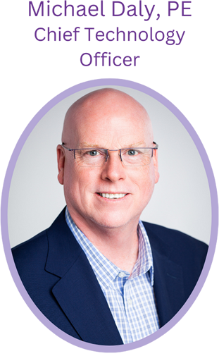 Michael Daly, PE Chief Technology Officer
